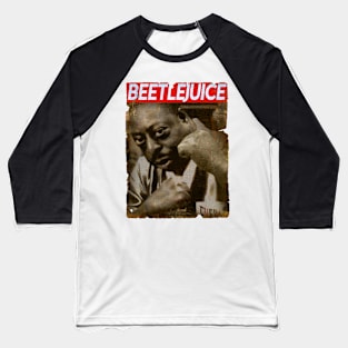 Beet Boxing - Beetlejuice Baseball T-Shirt